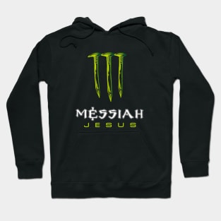 Jesus Messiah Monstrous text Hoodie